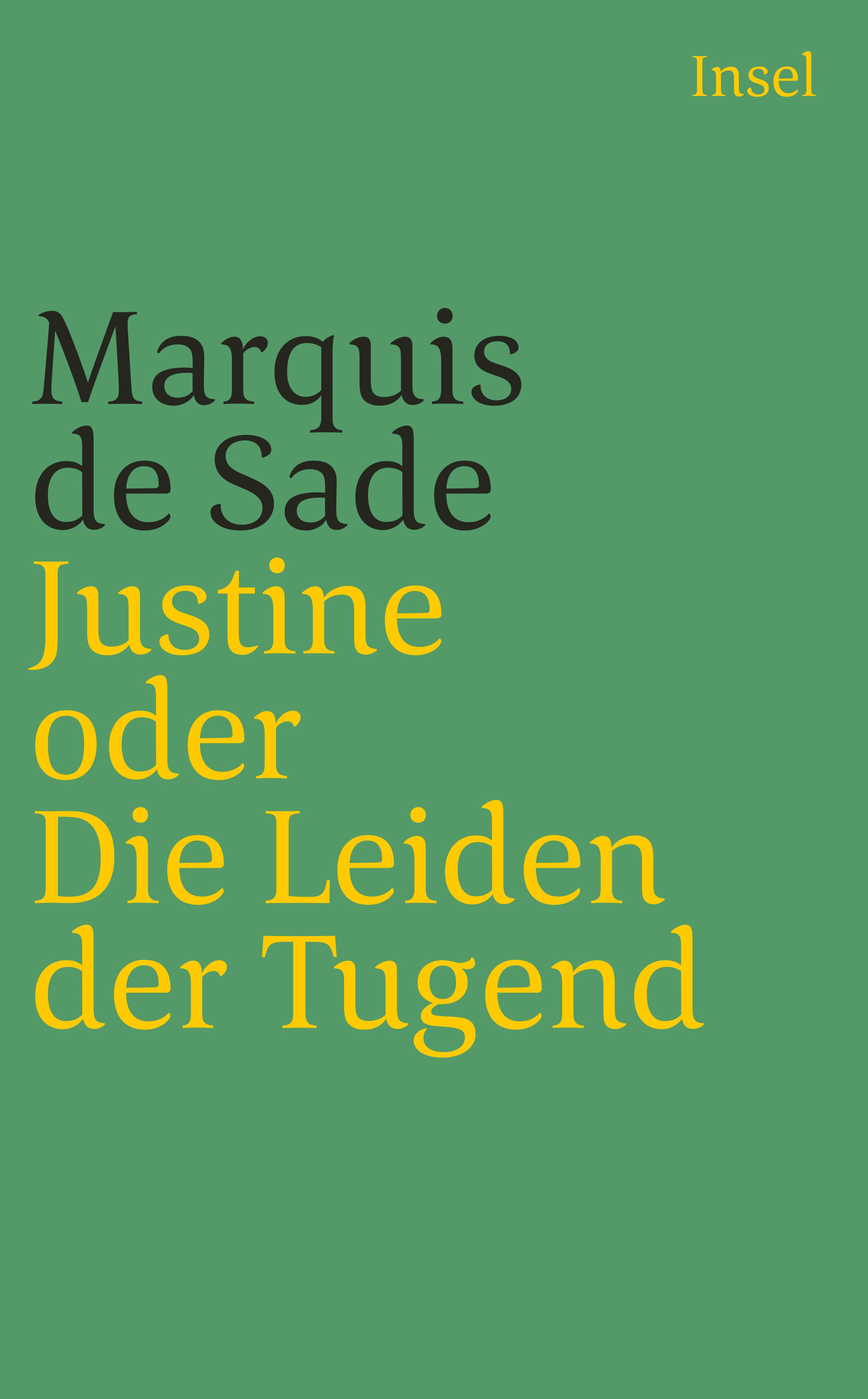 Justine oder Die Leiden der Tugend. Buch von Marquis de Sade (Insel Verlag)