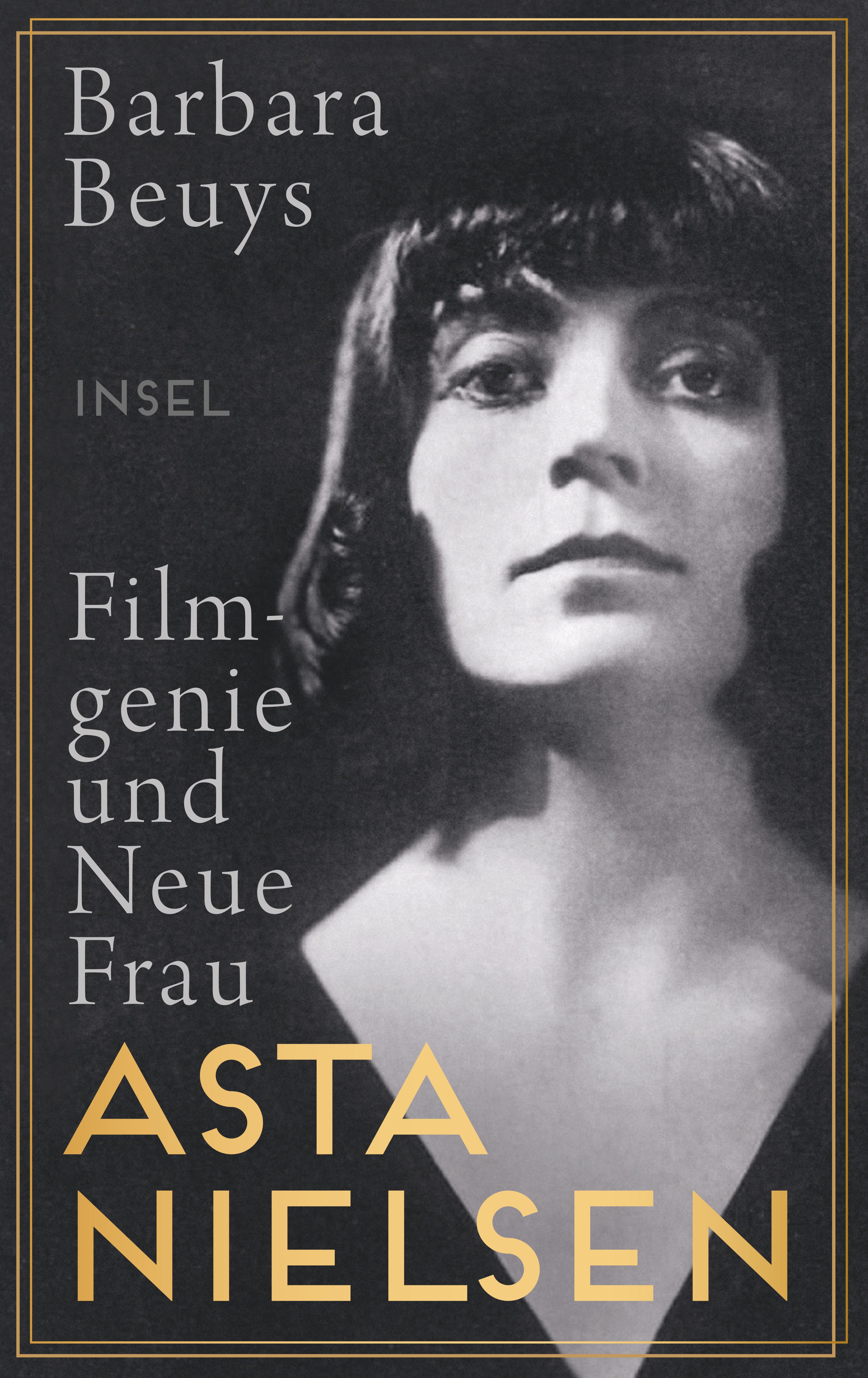 Barbara Beuys Asta Nielsen Asta Nielsen, Insel Verlag