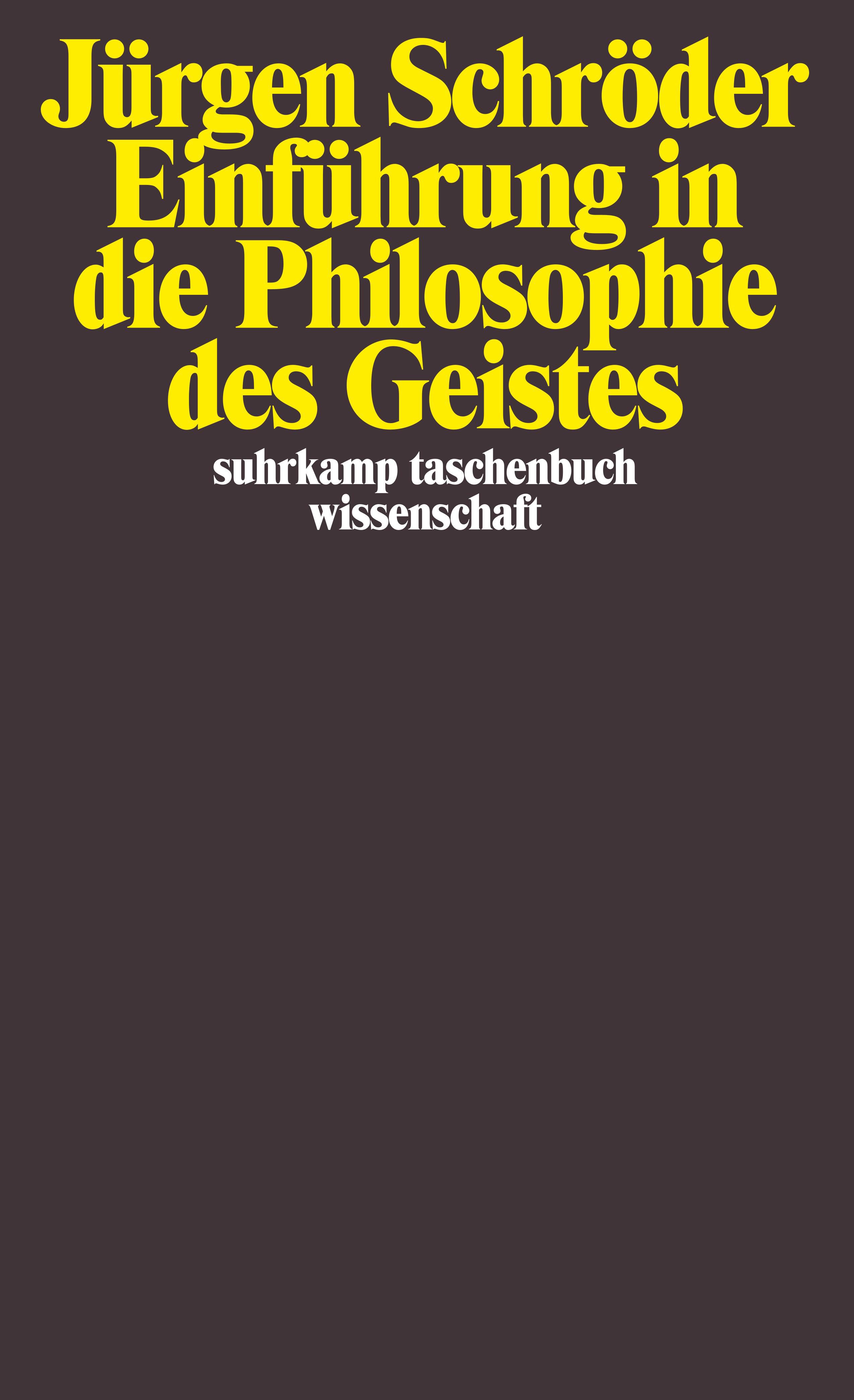 Einführung In Die Philosophie Des Geistes. Buch Von Jürgen Schröder ...