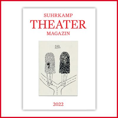 Suhrkamp Theater Magazin 2022
