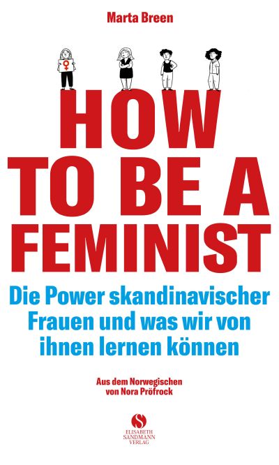 U1 zu How To Be A Feminist - Die Power skandinavischer Frauen und was wir von ihnen lernen können