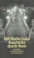 U1 zu Mit Marie Luise Kaschnitz durch Rom
