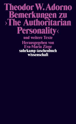 Remarks on ›The Authoritarian Personality‹ and Other Texts