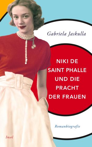 Niki de Saint Phalle and the Splendour of Women