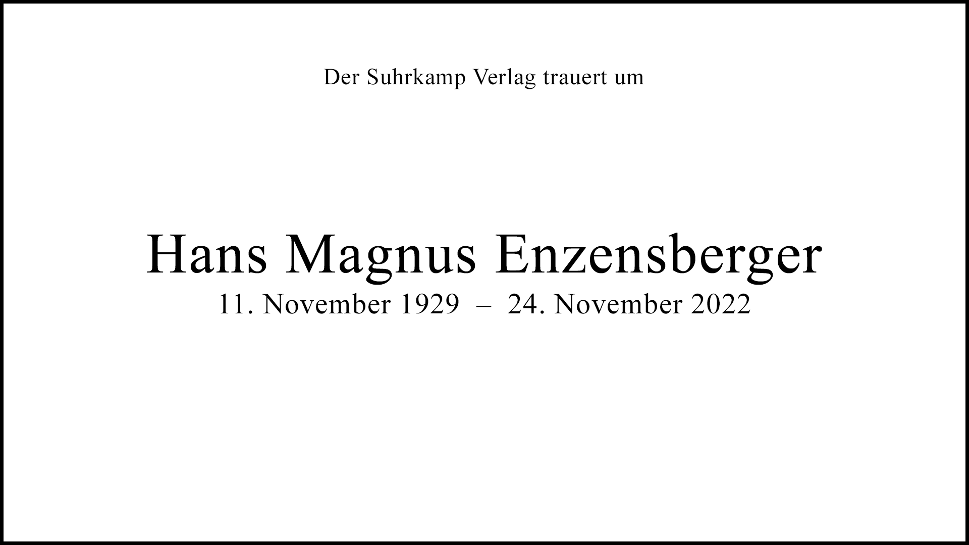 Zum Tod von Hans Magnus Enzensberger