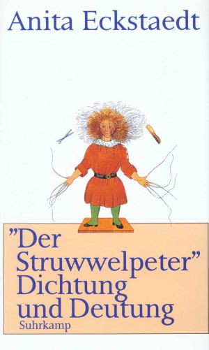 »Der Struwwelpeter« Fiction and Interpretation