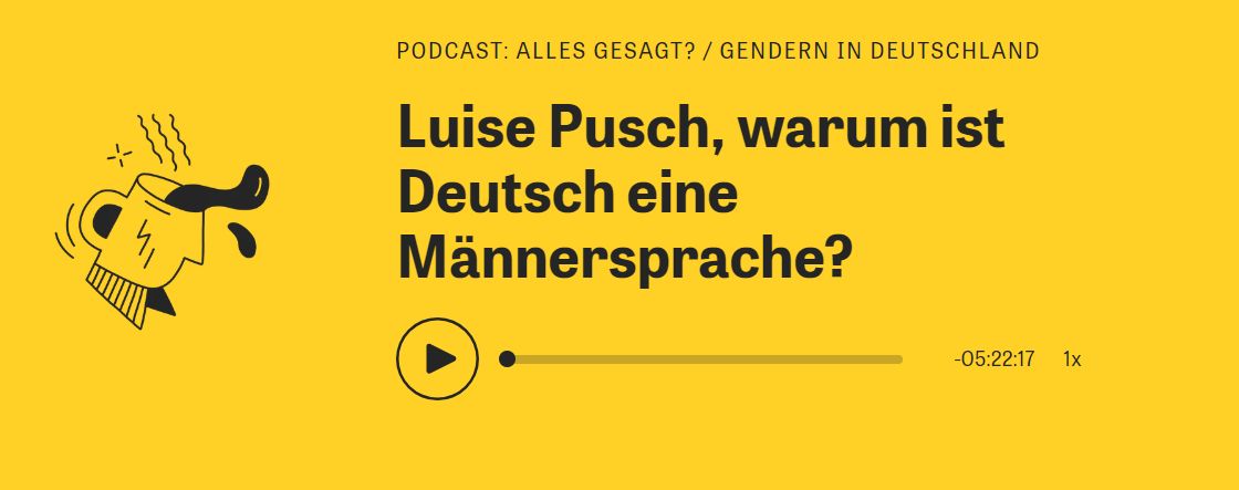 ZEIT Podcast »Alles gesagt« mit Luise Pusch