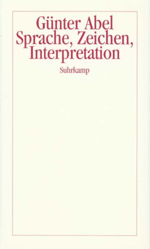 Sprache, Zeichen, Interpretation