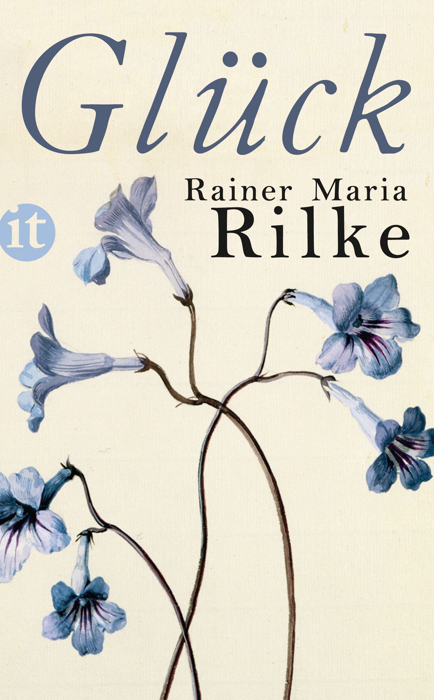 Glück. Buch von Rainer Maria Rilke (Insel Verlag)