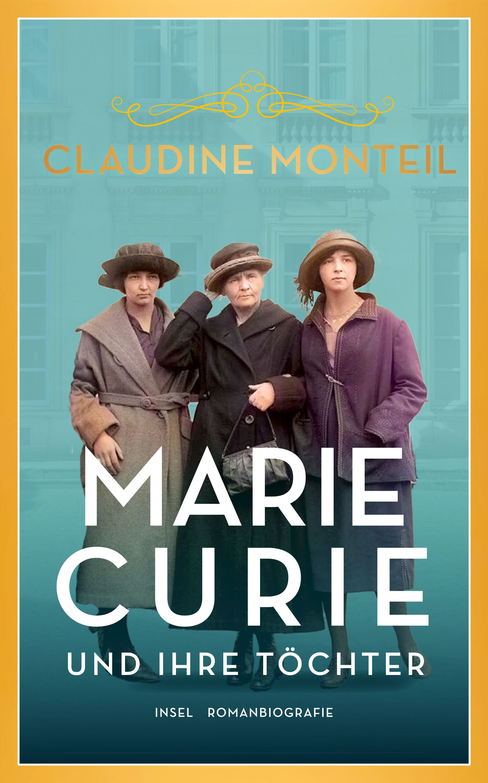 Marie Curie und ihre Töchter. Buch von Claudine Monteil (Insel Verlag)