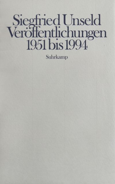 U1 zu Siegfried Unseld – Veröffentlichungen 1951 bis 1994