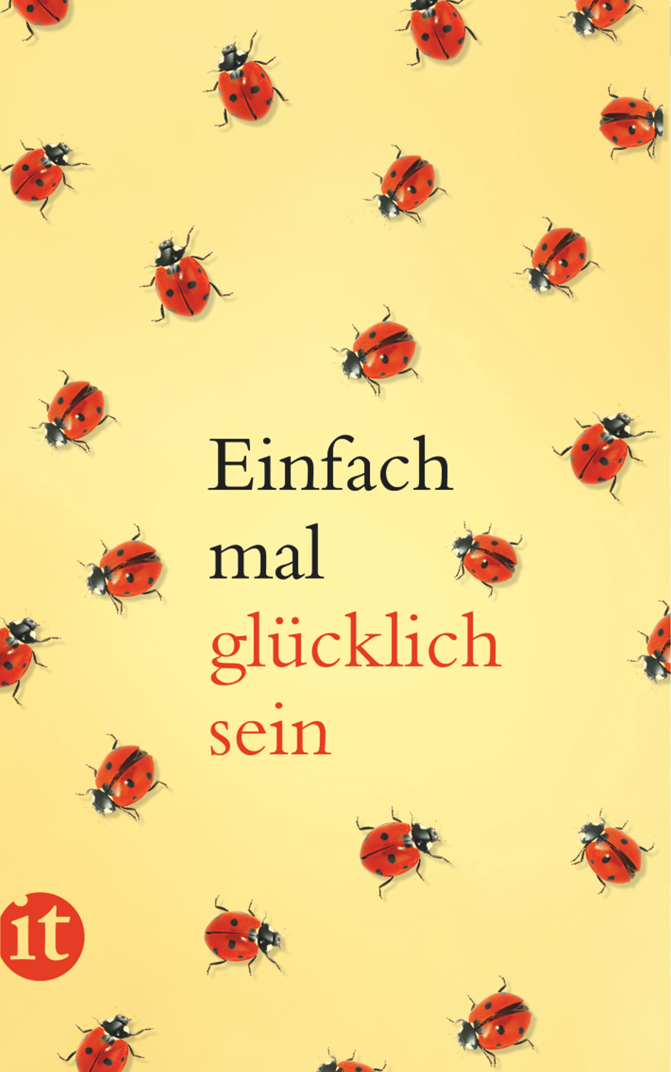 Einfach mal glücklich sein. Buch von Patrick Hutsch (Insel Verlag)