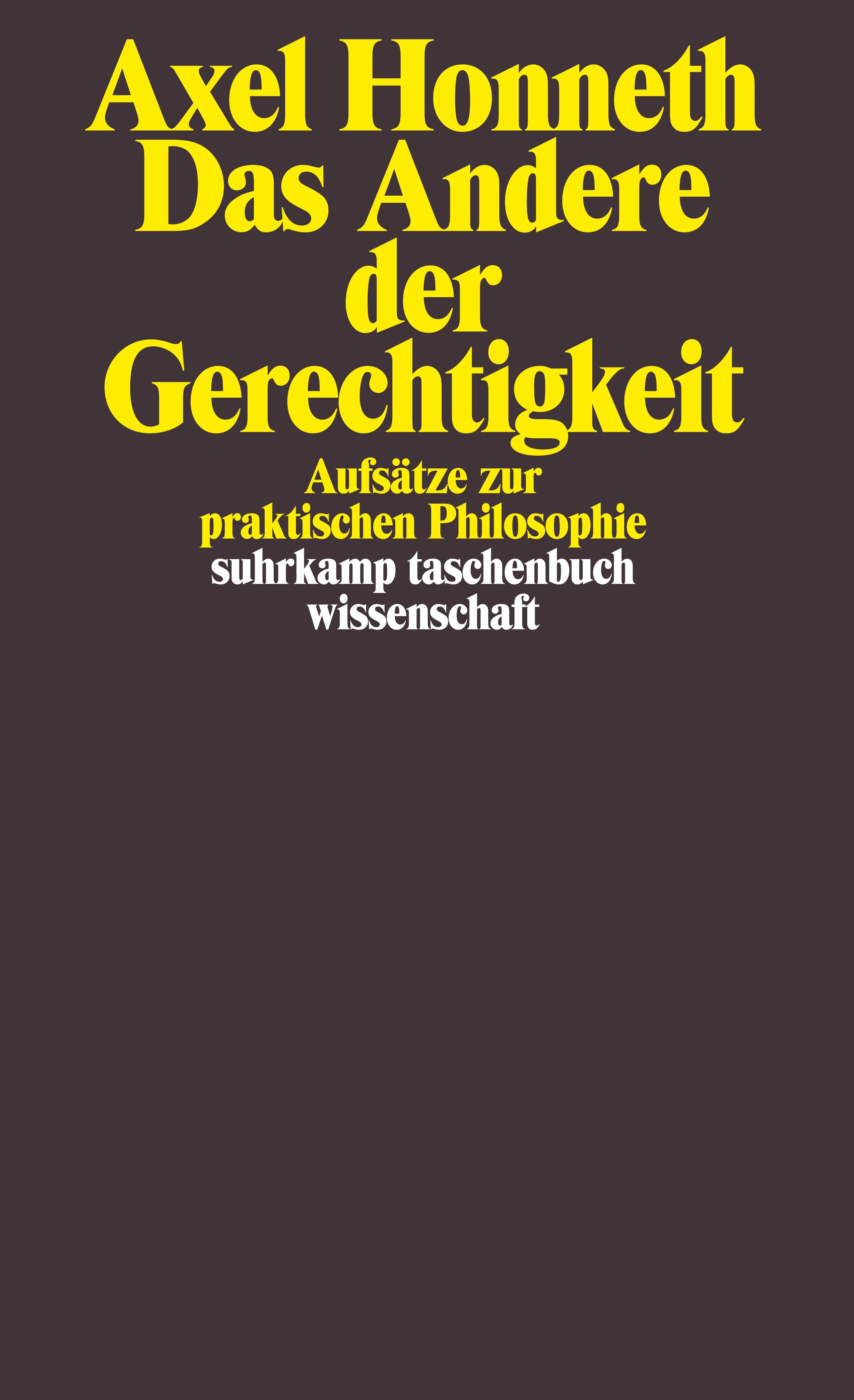 Axel Honneth: Disrespect (Das Andere der Gerechtigkeit