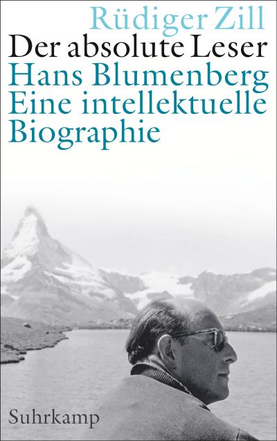 Der absolute Leser. Hans Blumenberg. Eine intellektuelle Biographie Book Cover
