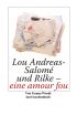 U1 zu Lou Andreas-Salomé und Rilke - eine amour fou