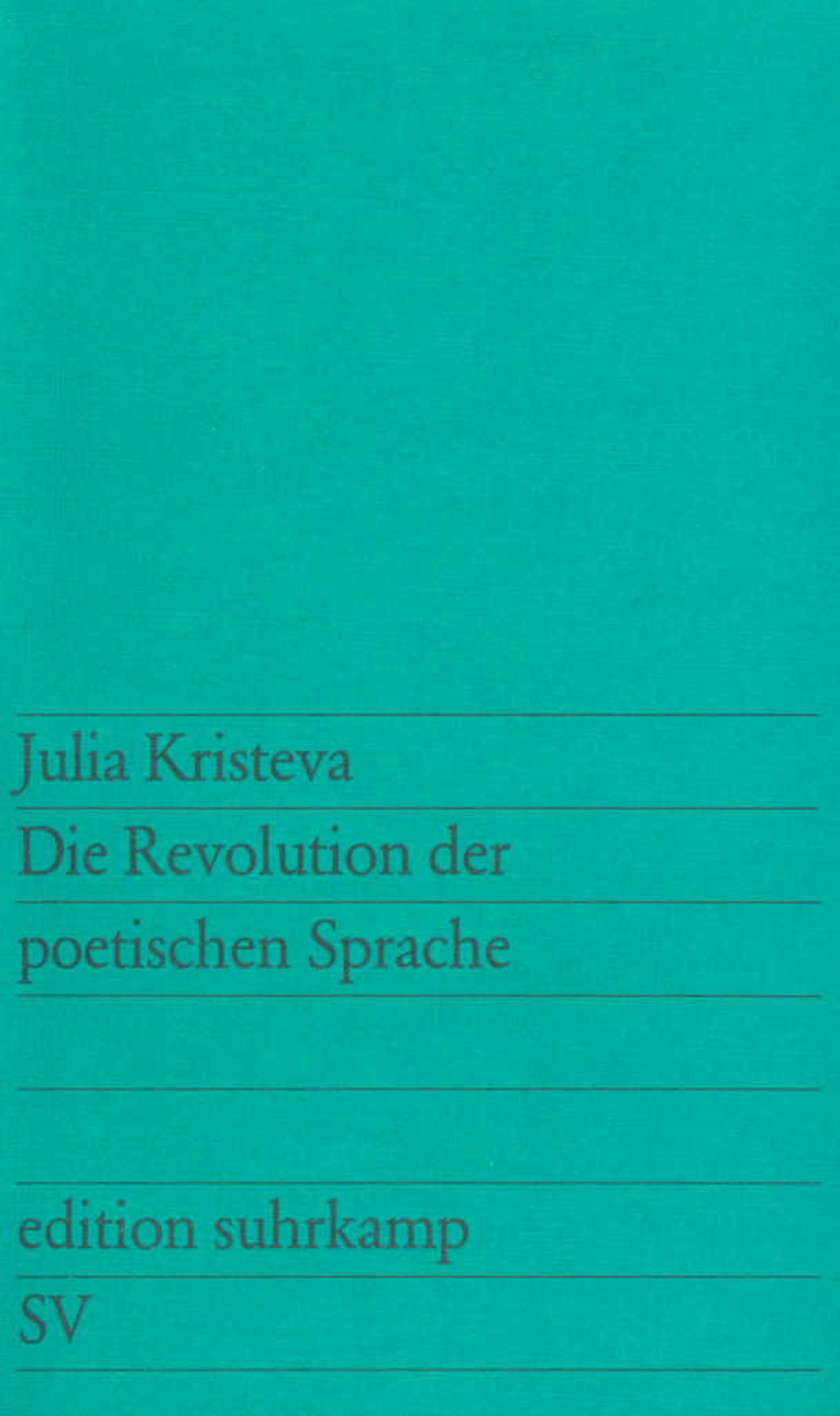 Die Revolution Der Poetischen Sprache. Buch Von Julia Kristeva ...