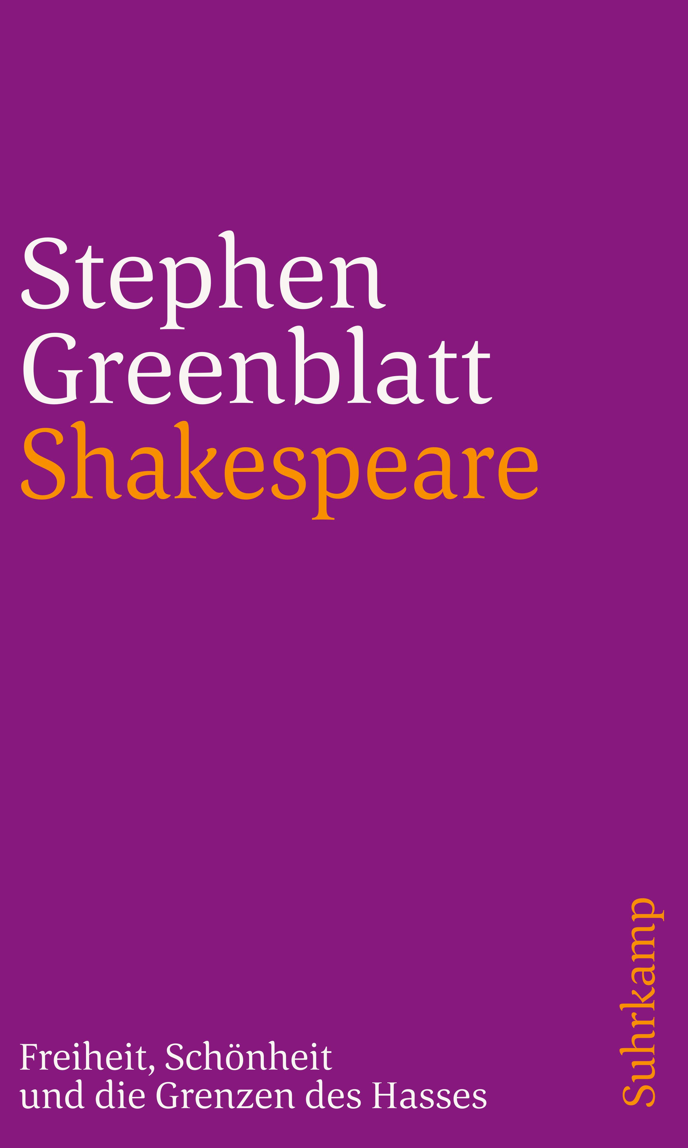 Shakespeare: Freiheit, Schönheit und die Grenzen des Hasses. Buch von