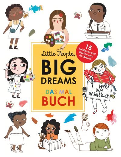U1 zu Little People, Big Dreams: Das Malbuch
