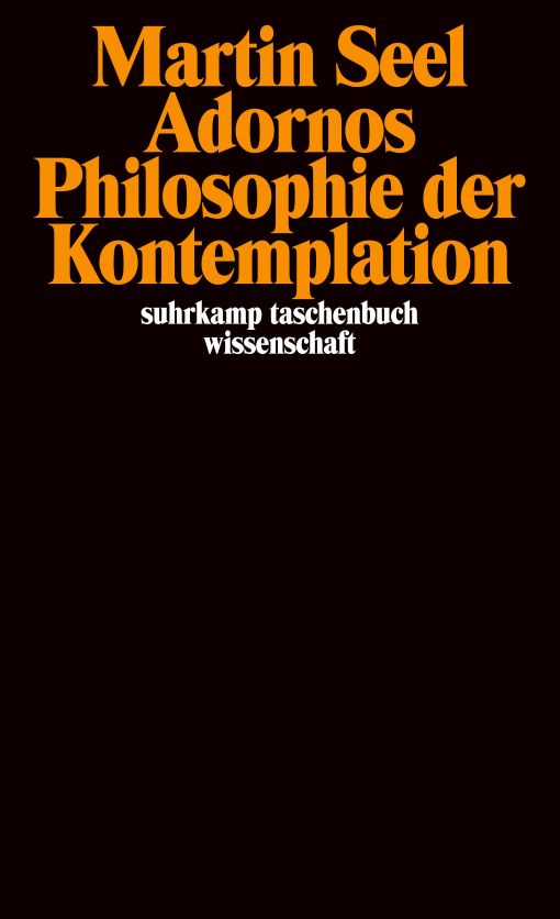 Adornos Philosophie der Kontemplation