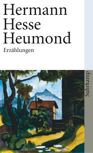 Hermann Hesse: Sämtliche Erzählungen 1899-1955