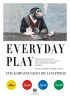U1 zu EVERYDAY PLAY – Eine Kampagne gegen die Langeweile