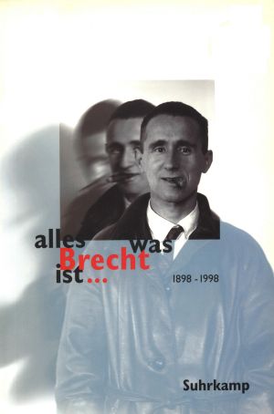 alles was Brecht ist ...
