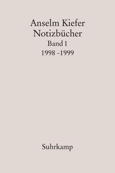 Notizbücher. Buch von Anselm Kiefer (Suhrkamp Verlag)