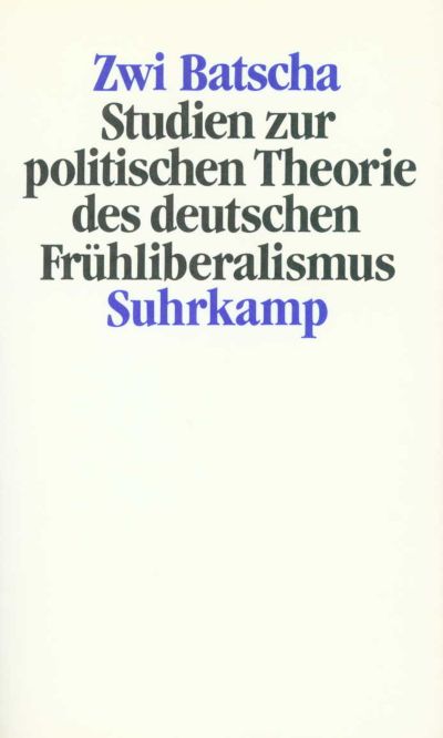 U1 zu Studien zur politischen Theorie des deutschen Frühliberalismus