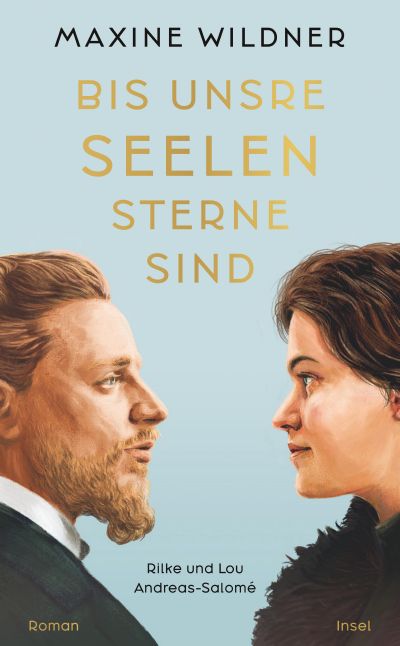 U1 zu Bis unsre Seelen Sterne sind. Rilke und Lou Andreas-Salomé