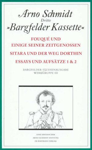 Bargfelder Ausgabe. Werkgruppe III: Essays und Biographisches