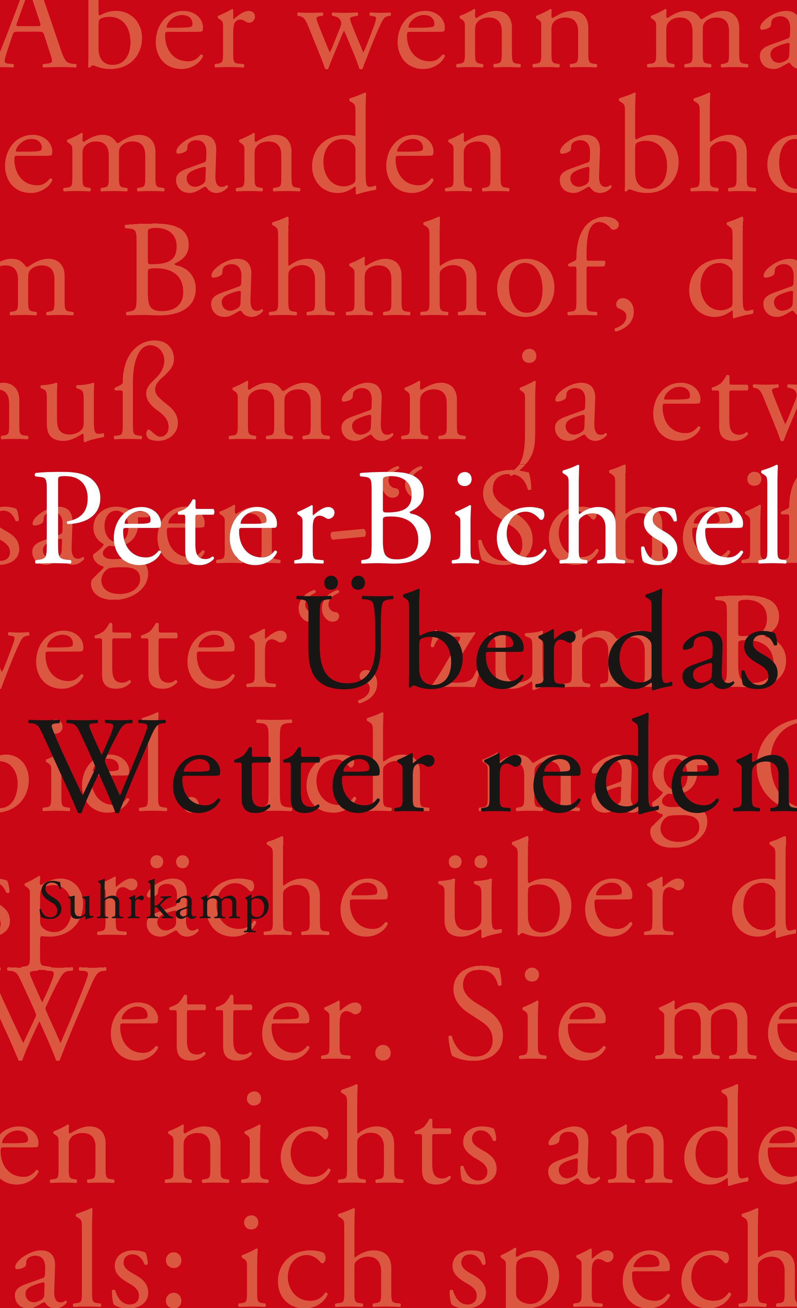 Über das Wetter reden. Buch von Peter Bichsel (Suhrkamp Verlag)