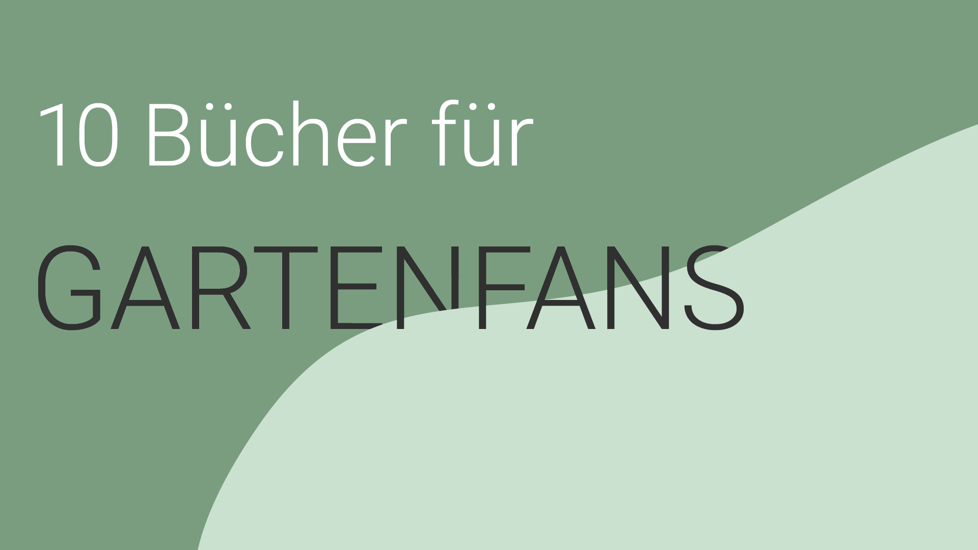 Beitrag zu 10 Bücher für Gartenfans