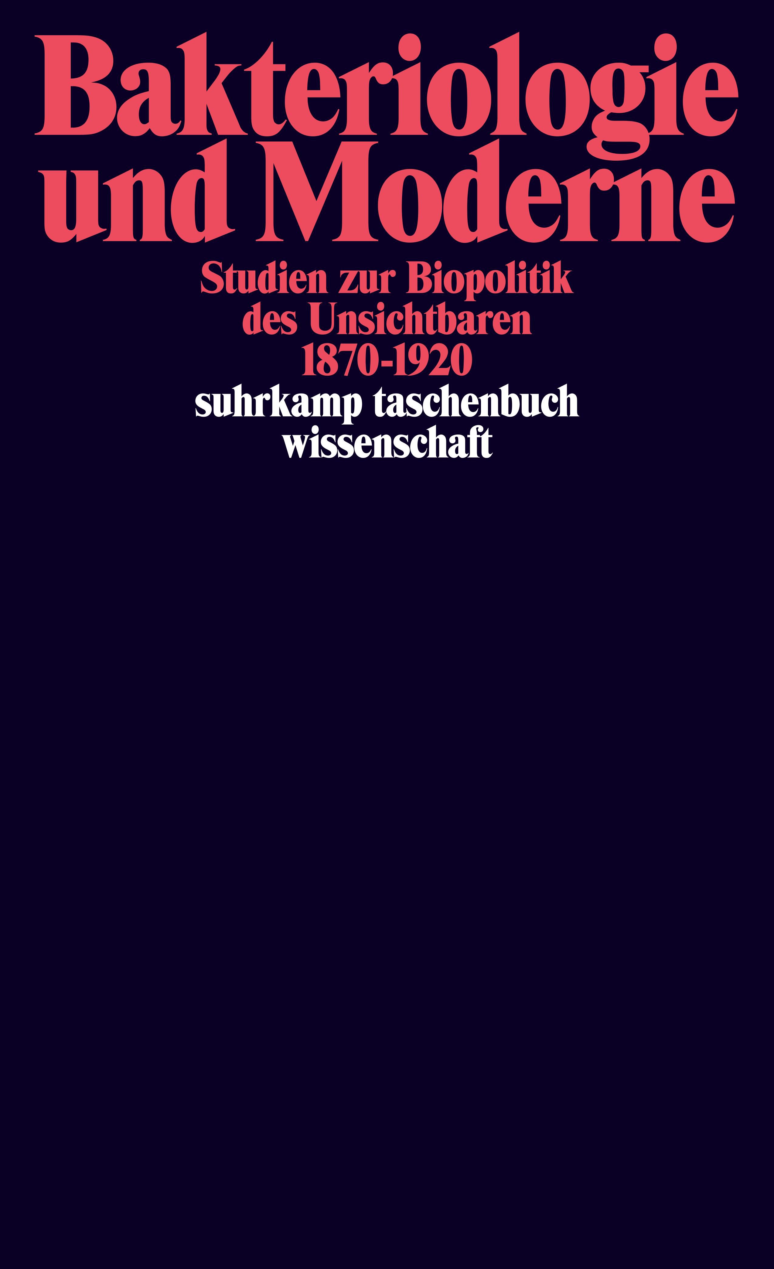 Bakteriologie Und Moderne Buch Von Philipp Sarasin Silvia Berger Marianne H Nseler Myriam