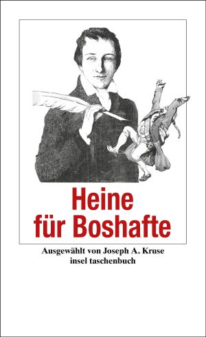 Heinrich Heine für Boshafte