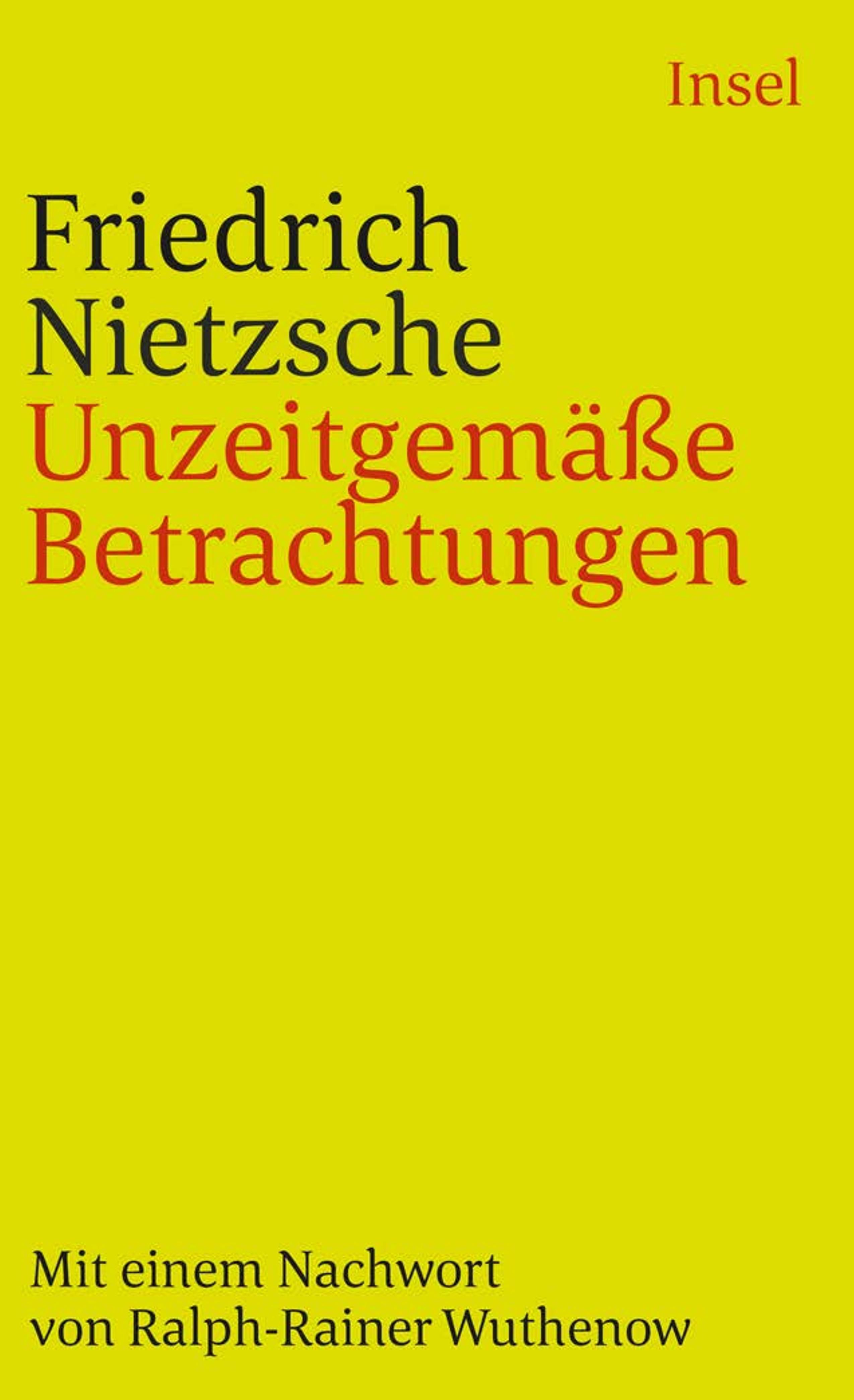 Unzeitgemäße Betrachtungen. Buch von Friedrich Nietzsche