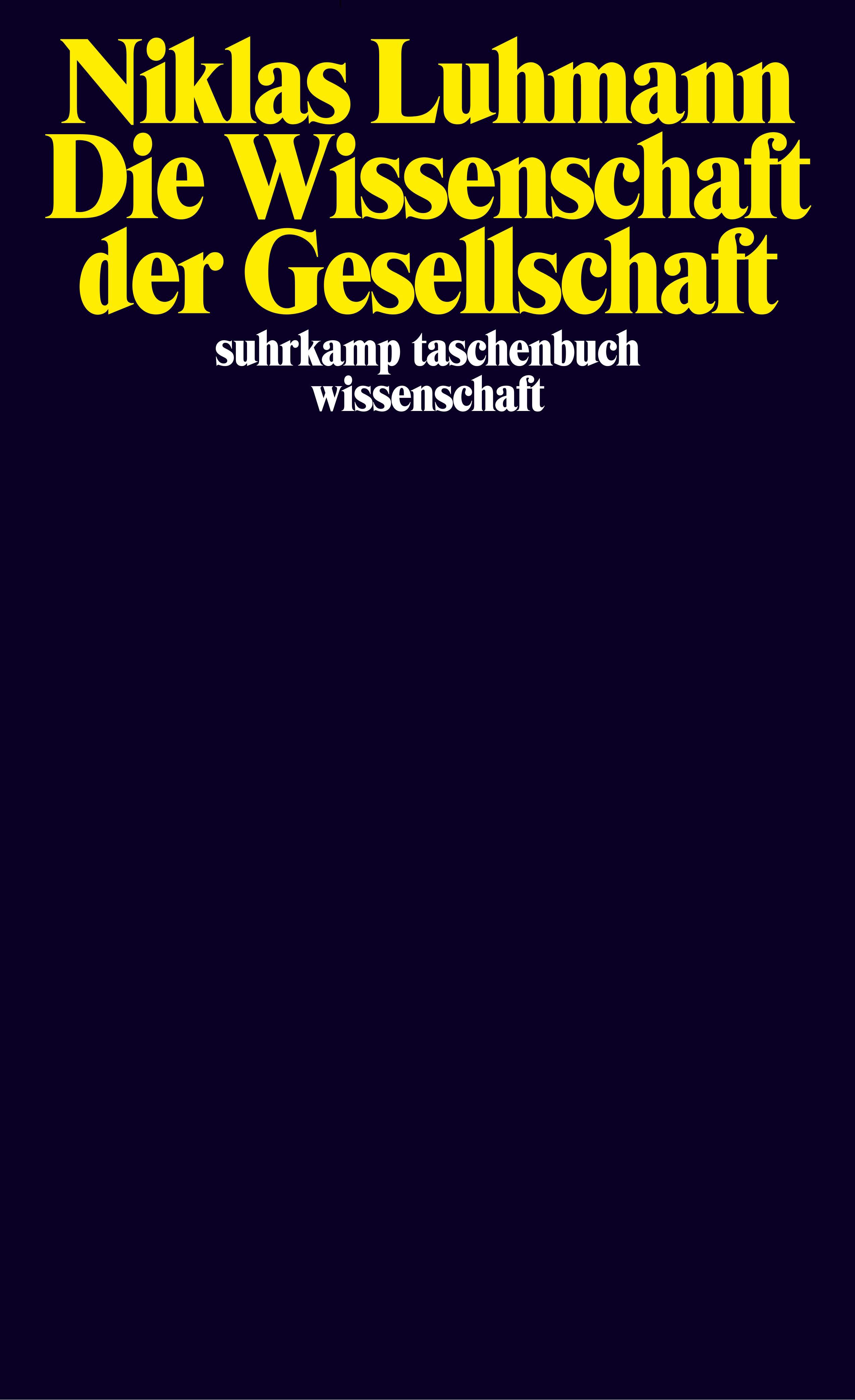 Die Wissenschaft Der Gesellschaft. Buch Von Niklas Luhmann (Suhrkamp ...