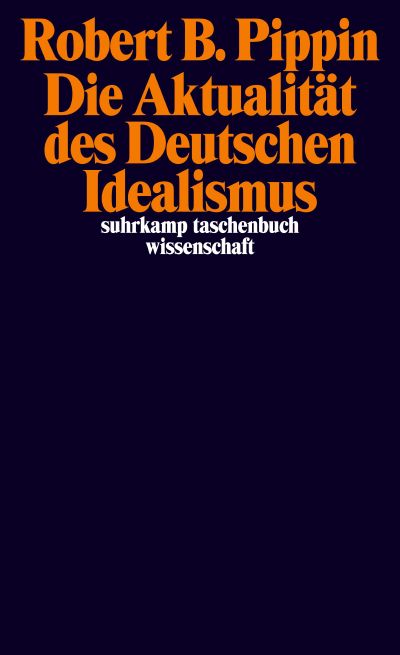U1 zu Die Aktualität des Deutschen Idealismus