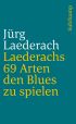 U1 zu Laederachs 69 Arten den Blues zu spielen