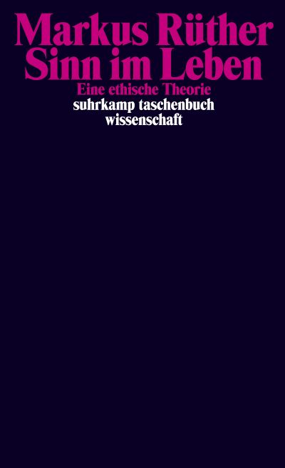 markus-r-ther-meaning-in-life-sinn-im-leben-suhrkamp-verlag