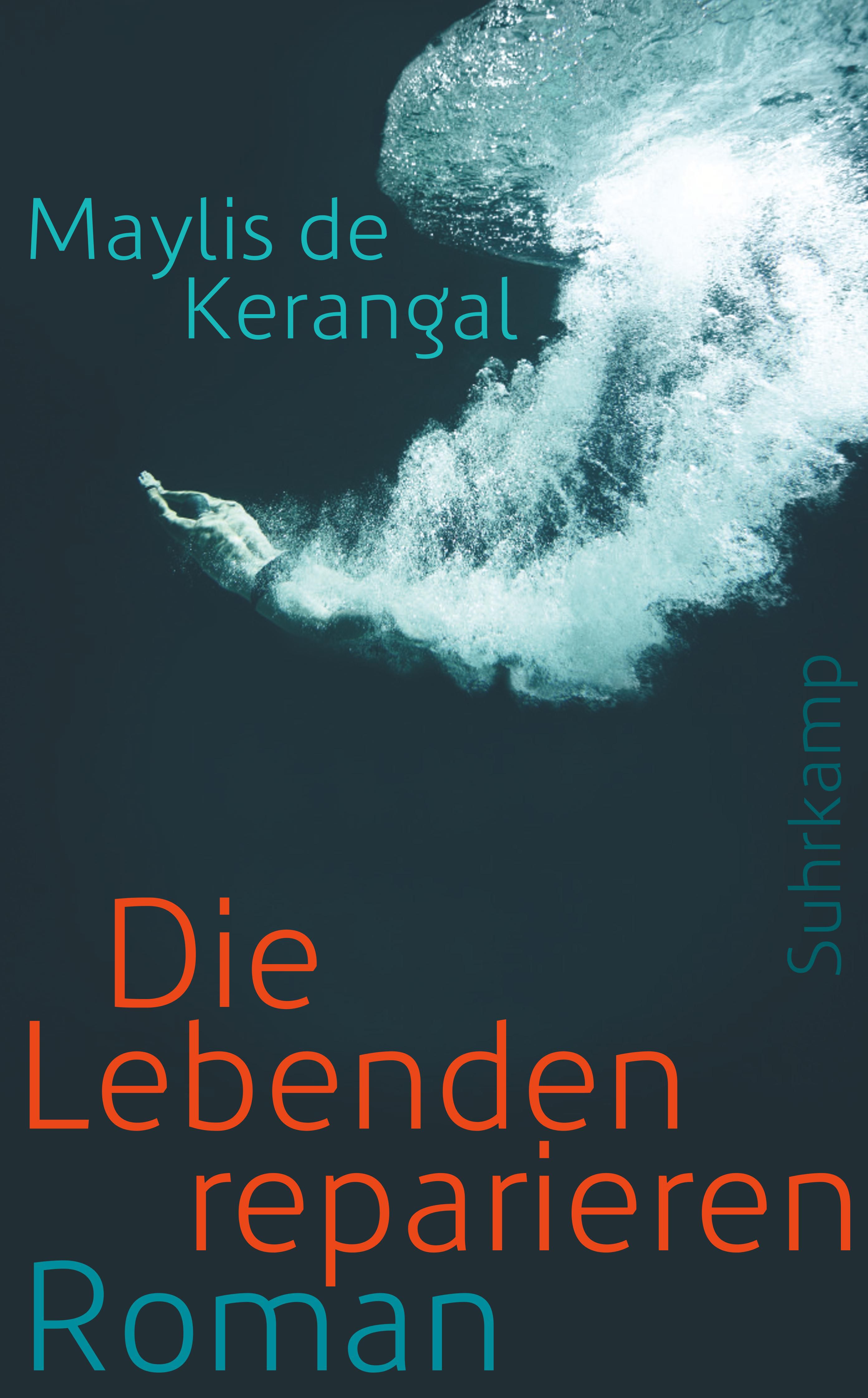 Die Lebenden Reparieren. Buch Von Maylis De Kerangal (Suhrkamp Verlag)