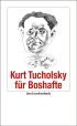 U1 zu Kurt Tucholsky für Boshafte