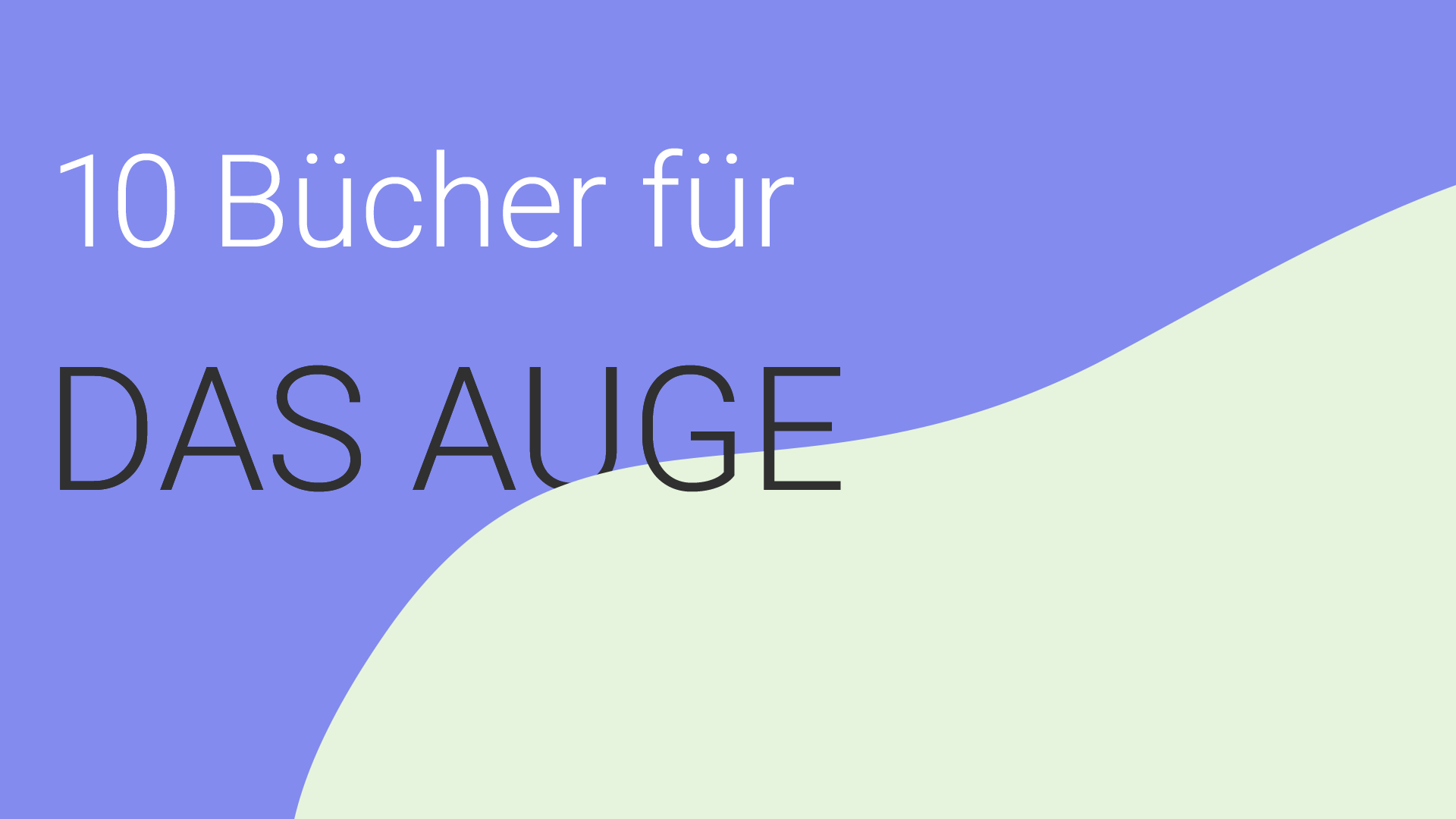 Beitrag zu 10 Bücher für das Auge