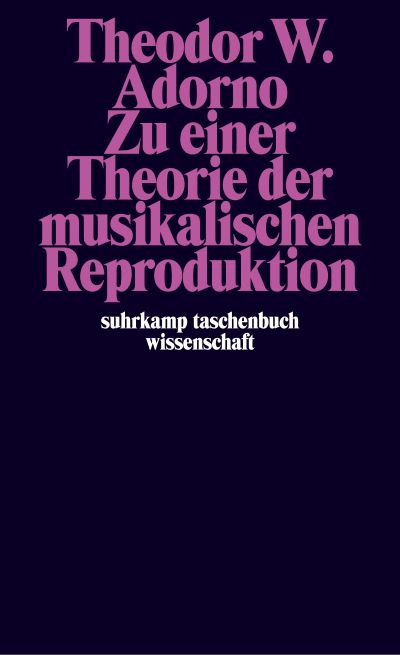 U1 zu Zu einer Theorie der musikalischen Reproduktion