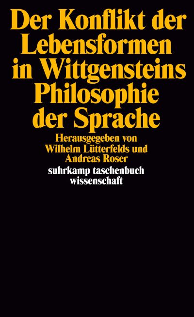U1 zu Der Konflikt der Lebensformen in Wittgensteins Philosophie der Sprache